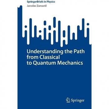 Understanding the Path from Classical to Quantum Mechanics