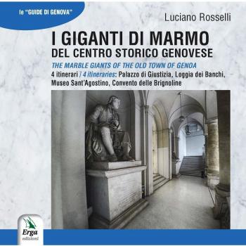 I giganti di marmo del centro storico genovese-The marble giants of the old town