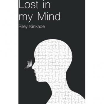 Lost in my Mind: a collection of poetry about mental health
