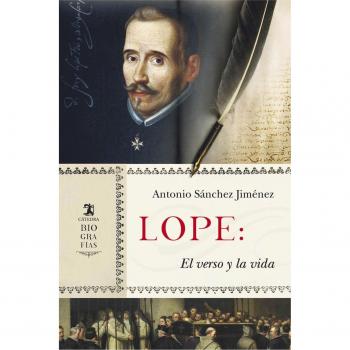 Antonio Sánchez Jiménez Lope: El Verso Y La Vida (Biografías)