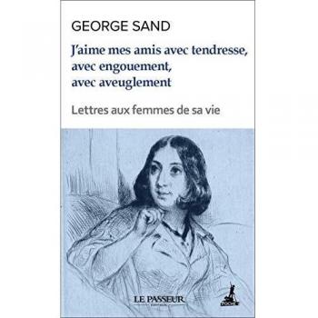 J'aime mes amis avec tendresse, avec engouement, avec aveuglement
