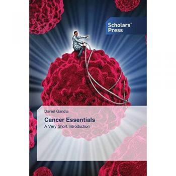 Cancer Essentials: A Very Short Introduction