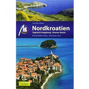 Lore Marr-Bieger Nordkroatien: Zagreb & Umgebung
