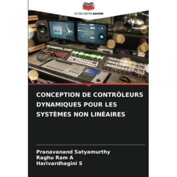 CONCEPTION DE CONTRÔLEURS DYNAMIQUES POUR LES SYSTÈMES NON LINÉAIRES
