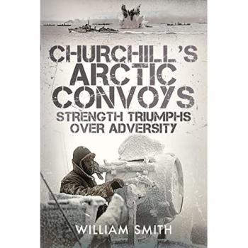 William Smith Churchill's Arctic Convoys