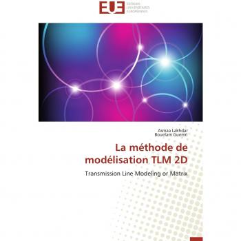 La méthode de modélisation TLM 2D: Transmission Line Modeling or Matrix