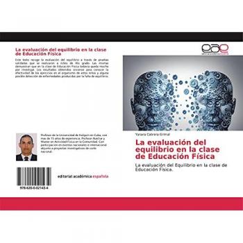 La evaluación del equilibrio en la clase de Educación Física: La evaluación del Equilibrio en la clase de Educación Física.