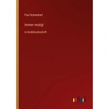 Immer mutig!: in Großdruckschrift