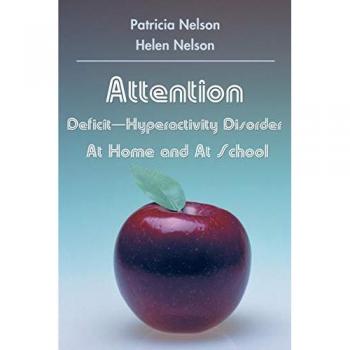 Attention Deficit-Hyperactivity Disorder at Home and at School