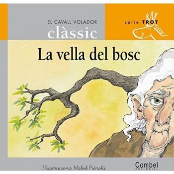 La vella del bosc