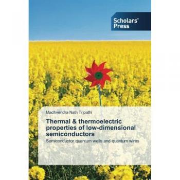 Thermal & thermoelectric properties of low-dimensional semiconductors