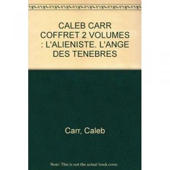 Caleb Carr Coffret 2 Volumes : L'Alieniste. L'Ange Des Tenebres