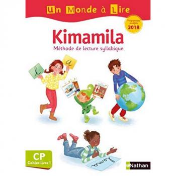 Kimamila, méthode de lecture syllabique CP : cahier-livre : programmes modifiés 2018. Vol. 1