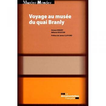 Voyages au musée du quai branly