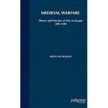 Medieval Warfare by Helen J Nicholson: New