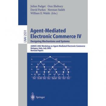 Vitalsource Technologies, Inc. Agent-mediated Electronic Commerce Iv. Designing Mechanisms And Systems