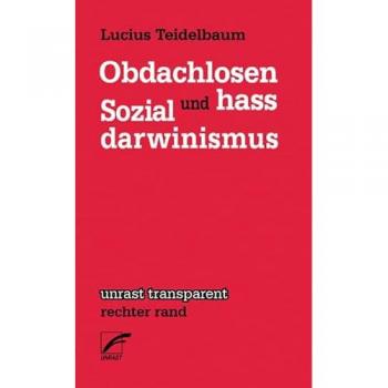 Obdachlosenhass und Sozialdarwinismus