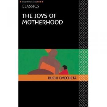 Buchi Emecheta Aws Classics The Joys Of Motherhood (African Writers)