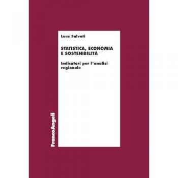 Statistica, economia e sostenibilità. Indicatori per l'analisi regionale