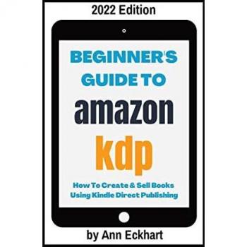 Beginner's Guide To Amazon KDP 2022 Edition