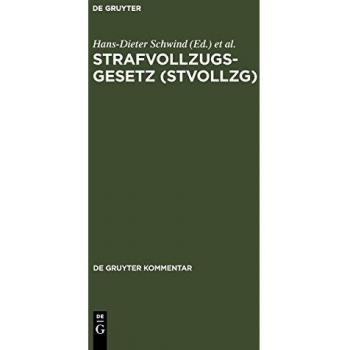 Strafvollzugsgesetz (Stvollzg), De Gruyter Kommentar