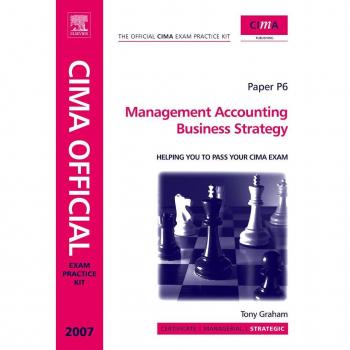 Vitalsource Technologies, Inc. Cima Exam Practice Kit Management Accounting Business Strategy: 2007 Ed