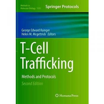 T-Cell Trafficking: Methods and Protocols: 1591