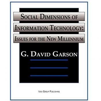 Social Dimensions of Information Technology: Issues for the New Millennium