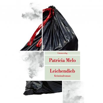 Patricia Melo Leichendieb: Kriminalroman (Metro) (Unionsverlag Taschenbücher)