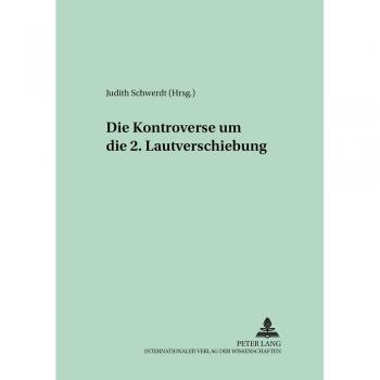 Die Kontroverse um die 2. Lautverschiebung