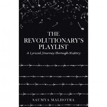 The Revolutionary’s Playlist: A Lyrical Journey through History