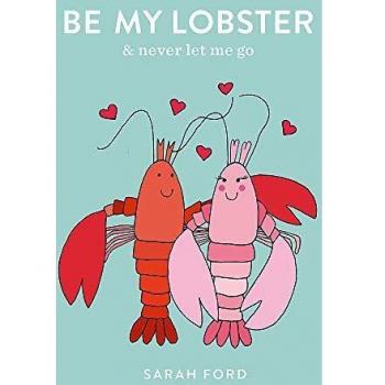 Be My Lobster: & never let me go