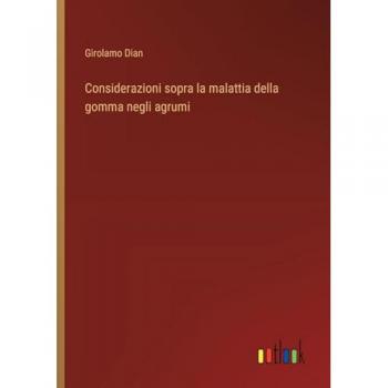 Considerazioni sopra la malattia della gomma negli agrumi