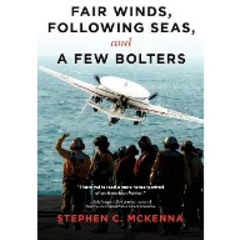 Fair Winds, Following Seas, and a Few Bolters: My Navy Years