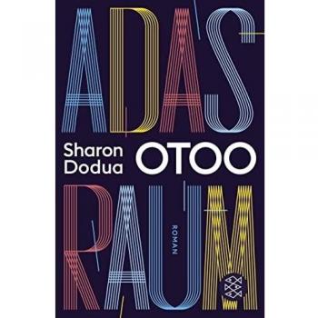 Otoo, Sharon Dodua Adas Raum: Roman