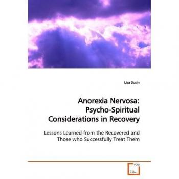 Anorexia Nervosa: Psycho-Spiritual Considerations in Recovery