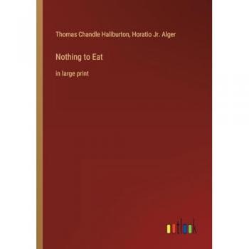 Nothing to Eat: in large print