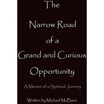The Narrow Road of a Grand and Curious Opportunity
