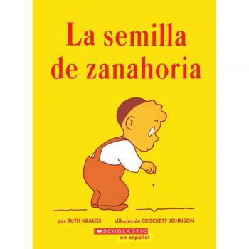 LA Semilla De Zanahoria/the Carrot Seed