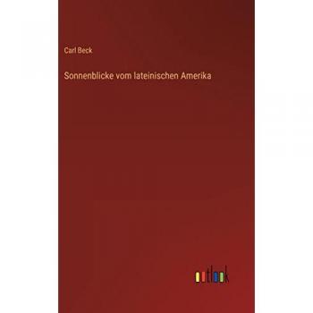 Sonnenblicke vom lateinischen Amerika