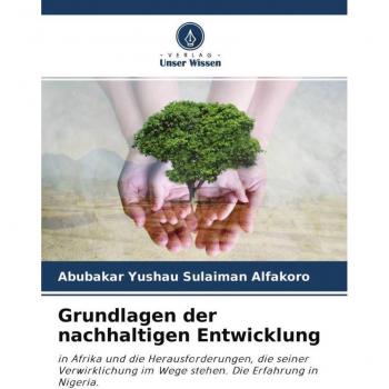 Sulaiman Alfakoro, Abubakar Yushau: Grundlagen der nachhaltigen Entwicklung