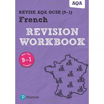 Pearson REVISE AQA GCSE (9-1) French Revision Workbook: for home learning, 2021