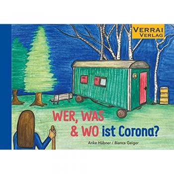 WER WAS & WO ist Corona?