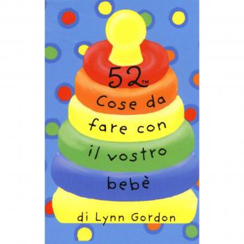 52 cose da fare con il vostro bebè. Carte