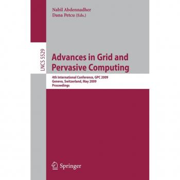Advances in Grid and Pervasive Computing