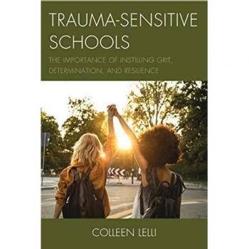 Trauma-Sensitive Schools: The Importance of Instilling Grit, Determination, and Resilience
