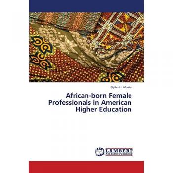 H. Afoaku, Oyibo: African-born Female Professionals in American Higher Education