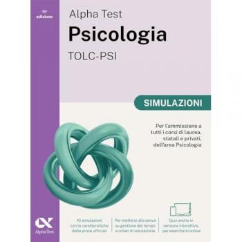 Alpha Test. Psicologia. TOLC-PSI. Simulazioni. Ediz. MyDesk. Con ...