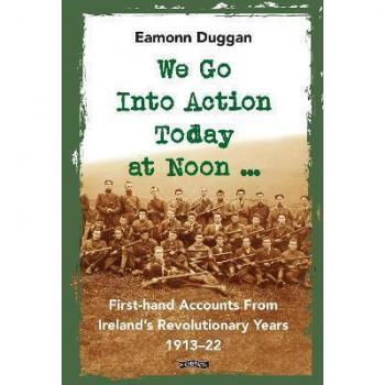 We Go Into Action Today at Noon …: Fir