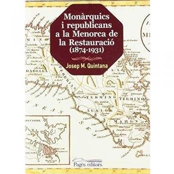 Monàrquics i republicans a la Menorca de la Restauració